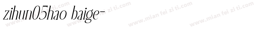 zihun05hao baige字体转换